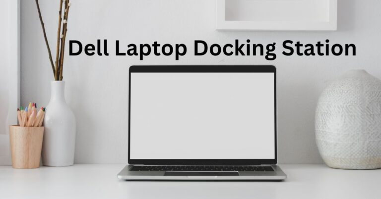 Dell Laptop Docking Station