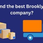 How to find the best Brooklyn Moving Company?