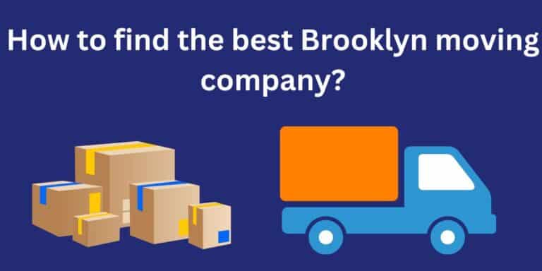 How to find the best Brooklyn Moving Company?